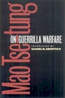 Mao Tse-Tung - On Guerrilla Warfare - 9780252068928 - V9780252068928