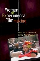 Petrolle - Women and Experimental Filmmaking - 9780252072512 - V9780252072512