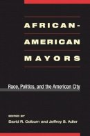 Colburn - African-American Mayors: Race, Politics, and the American City - 9780252072604 - V9780252072604