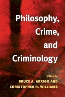 Arrigo - Philosophy, Crime, and Criminology - 9780252072895 - V9780252072895