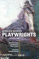 Kathy A. . Ed(S): Perkins - African Women Playwrights - 9780252075735 - V9780252075735