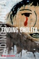 Billie Jean Isbell - Finding Cholita - 9780252076060 - V9780252076060
