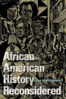Pero Gaglo Dagbovie - African American History Reconsidered - 9780252077012 - V9780252077012