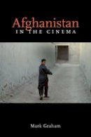 Mark Graham - Afghanistan in the Cinema - 9780252077128 - V9780252077128