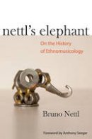 Bruno Nettl - Nettl´s Elephant - 9780252077425 - V9780252077425