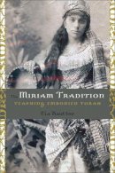 Cia Sautter - The Miriam Tradition: Teaching Embodied Torah - 9780252077623 - V9780252077623