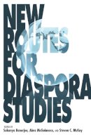 Banerjee - New Routes for Diaspora Studies - 9780253002105 - V9780253002105