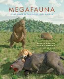 Richard A. Fariña - Megafauna: Giant Beasts of Pleistocene South America - 9780253002303 - V9780253002303