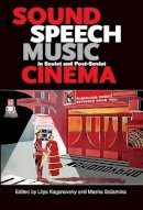 Lilya  - Sound, Speech, Music in Soviet and Post-Soviet Cinema - 9780253010957 - V9780253010957