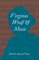 Adriana L. Varga - Virginia Woolf and Music - 9780253012463 - V9780253012463