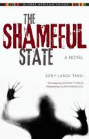 Sony Labou Tansi - The Shameful State - 9780253019257 - V9780253019257