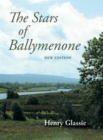 Henry Glassie - The Stars of Ballymenone, New Edition - 9780253022547 - V9780253022547