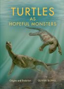 Olivier Rieppel - Turtles as Hopeful Monsters: Origins and Evolution - 9780253024756 - V9780253024756