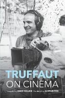 Anne Gillain - Truffaut on Cinema - 9780253026392 - V9780253026392