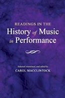 Macclintock - Readings in the History of Music in Performance - 9780253202857 - V9780253202857