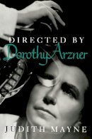 Judith Mayne - Directed by Dorothy Arzner - 9780253208965 - V9780253208965
