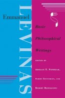 Adriaan T. Peperzak (Ed.) - Emmanuel Levinas: Basic Philosophical Writings - 9780253210791 - V9780253210791