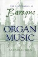 Barbara Owen - The Registration of Baroque Organ Music - 9780253210852 - V9780253210852