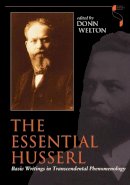 Welton - The Essential Husserl: Basic Writings in Transcendental Phenomenology - 9780253212733 - V9780253212733