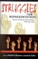 Klotman - Struggles for Representation: African American Documentary Film and Video - 9780253213471 - V9780253213471