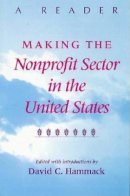 Hammack - Making the Nonprofit Sector in the United States: A Reader - 9780253214102 - V9780253214102
