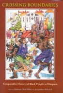 Hine - Crossing Boundaries: Comparative History of Black People in Diaspora - 9780253214508 - V9780253214508