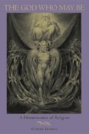 Hardback - The God Who May Be: A Hermeneutics of Religion - 9780253214898 - V9780253214898