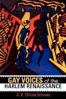 A.b. Christa Schwarz - Gay Voices of the Harlem Renaissance - 9780253216076 - V9780253216076
