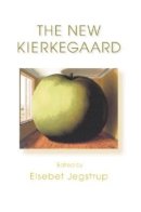 Edited By E Jegstrup - The New Kierkegaard - 9780253216236 - V9780253216236