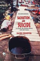 David Chidester - Salvation and Suicide: An Interpretation of Jim Jones, the Peoples Temple, and Jonestown - 9780253216328 - V9780253216328