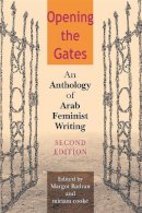 Badran - Opening the Gates, Second Edition: An Anthology of Arab Feminist Writing - 9780253217035 - V9780253217035