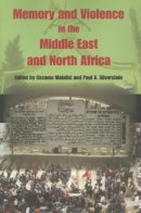 Makdisi - Memory and Violence in the Middle East and North Africa - 9780253217981 - V9780253217981