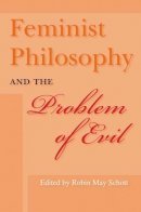 Schott - Feminist Philosophy and the Problem of Evil - 9780253219015 - V9780253219015