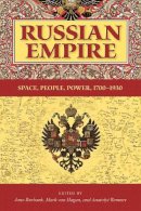 Jane Burbank - Russian Empire: Space, People, Power, 1700-1930 - 9780253219114 - V9780253219114