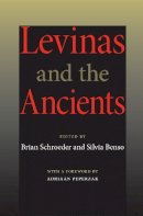 Schroeder - Levinas and the Ancients - 9780253219985 - V9780253219985