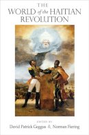 Geggus - The World of the Haitian Revolution - 9780253220172 - V9780253220172
