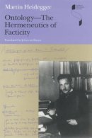 Martin Heidegger - Ontology—The Hermeneutics of Facticity - 9780253220219 - V9780253220219