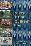 Kathleen M. Adams - Everyday Life in Southeast Asia - 9780253223210 - V9780253223210