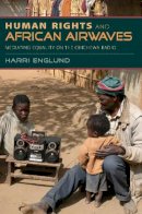 Harri Englund - Human Rights and African Airwaves - 9780253223470 - V9780253223470
