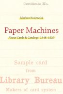 Krajewski, Markus - Paper Machines - 9780262015899 - V9780262015899