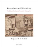 Buchloh, Benjamin H. D. - Formalism and Historicity: Models and Methods in Twentieth-Century Art (October Books) - 9780262028523 - V9780262028523