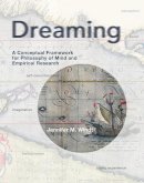 Windt, Jennifer M. - Dreaming: A Conceptual Framework for Philosophy of Mind and Empirical Research - 9780262028677 - V9780262028677