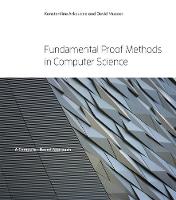 Konstantine Arkoudas - Fundamental Proof Methods in Computer Science: A Computer-Based Approach (MIT Press) - 9780262035538 - V9780262035538