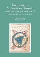Michael Of Rhodes - The Book of Michael of Rhodes: A Fifteenth-Century Maritime Manuscript - 9780262123082 - V9780262123082