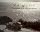 Kenneth E. Silver - Making Paradise - 9780262194587 - V9780262194587