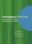 Bodker, Keld; Kensing, Finn; Simonsen, Jesper - Participatory IT Design - 9780262512442 - V9780262512442