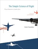 Henk Tennekes - The Simple Science of Flight - 9780262513135 - 9780262513135