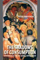 Peter Dauvergne - The Shadows of Consumption - 9780262514927 - V9780262514927