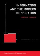 James W. Cortada - Information and the Modern Corporation - 9780262516419 - V9780262516419