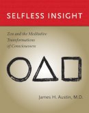 James H. Austin - Selfless Insight - 9780262516655 - V9780262516655